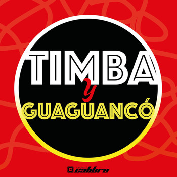 Orquesta Calibre - Timba Y Guaguancó