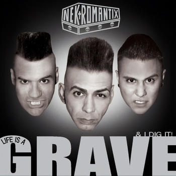 Nekromantix - Life Is A Grave And I Dig It (Explicit)