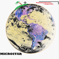 Microstar - Regulating Dynamics (Original Mix)