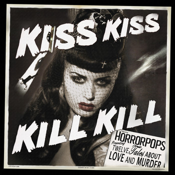 HorrorPops - Kiss Kiss Kill Kill (Explicit)