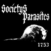 Societys Parasites - 1753 (Explicit)