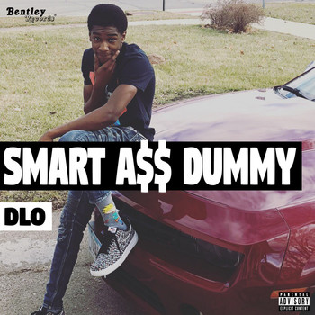 Dlo - Smart A$$ Dummy (Explicit)