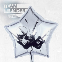 Team Blender - Erstmal Für Immer