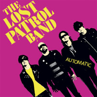 The Lost Patrol Band - Automatic (Explicit)