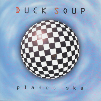 Duck Soup - Planet Ska