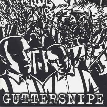 Guttersnipe - Join The Strike (Explicit)