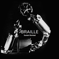 Braille - Sustain (Remixed)