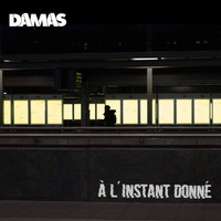 Damas - À l'Instant donné (Explicit)