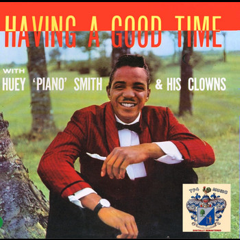 Huey 'Piano' Smith - Having a Good Time