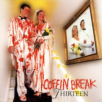 Coffin Break - Thirteen