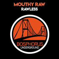 Mouthy Raw - Rawless