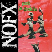 NOFX - Punk In Drublic (Explicit)