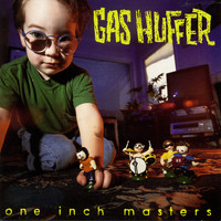 Gas Huffer - One Inch Masters