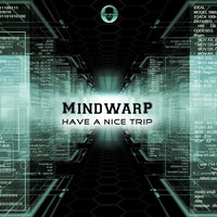 Mindwarp - Have A NiceTrip