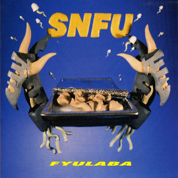 SNFU - FYULABA (Explicit)