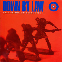 Down By Law - Last Of The Sharpshooters (Explicit)