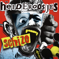 Heideroosjes - Schizo (Explicit)