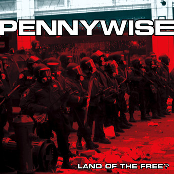 Pennywise - Land Of The Free? (Explicit)