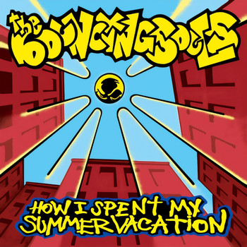 The Bouncing Souls - How I Spent My Summer Vacation (Explicit)