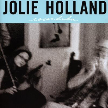 Jolie Holland - Escondida (Explicit)
