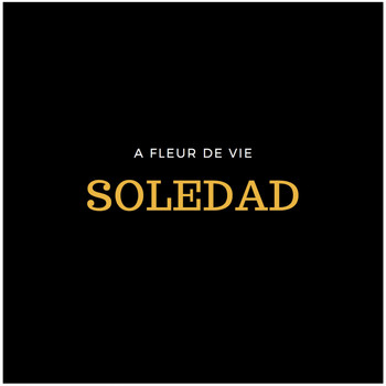 Soledad with Le Doc - À fleur de vie