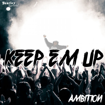 Ambition - Keep Em Up