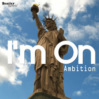 Ambition - I'm On