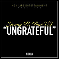 Donny - Ungrateful (feat. Thaivg) (Explicit)