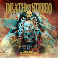 Death By Stereo - Death For Life (Explicit)
