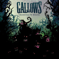 Gallows - Orchestra Of Wolves (Explicit)