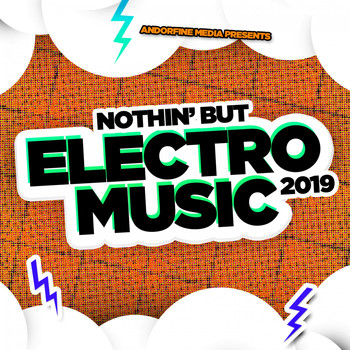 Various Artists - Nothin' but Electro Music 2019