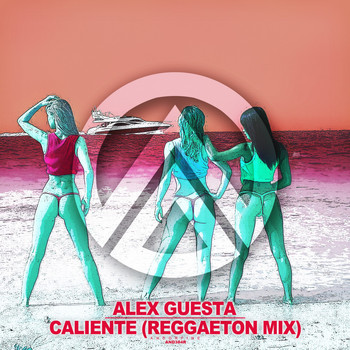 Alex Guesta - Caliente (Reggaeton Mix)