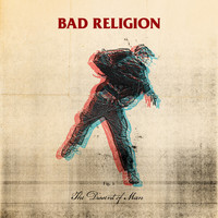 Bad Religion - The Dissent Of Man (Bonus Track Version [Explicit])