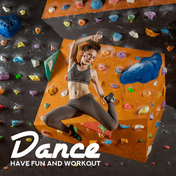 Various Artists - Dance, Have Fun and Workout