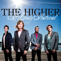 The Higher - It's Only Natural