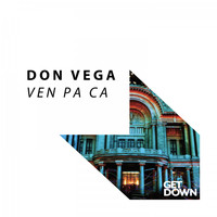 Don Vega - Ven Pa Ca