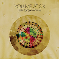 You Me At Six - Take Off Your Colours (Bonus Track Version [Explicit])
