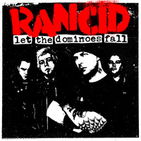Rancid - Let The Dominoes Fall (Expanded Version [Explicit])