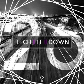 Various Artists - Tech It Down!, Vol. 26