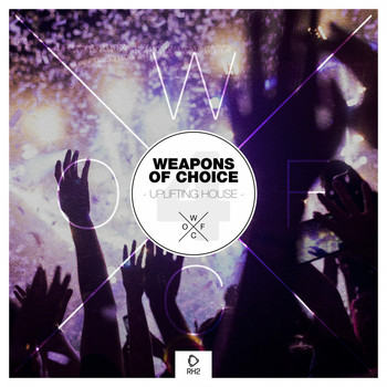Various Artists - Weapons of Choice - Uplifting House #4 (Explicit)