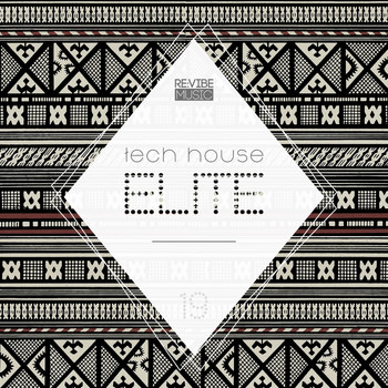 Various Artists - Tech House Elite Issue 19