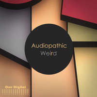 Audiopathic - Weird - Ep