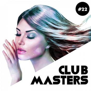Various Artists - Club Masters, Vol. 22