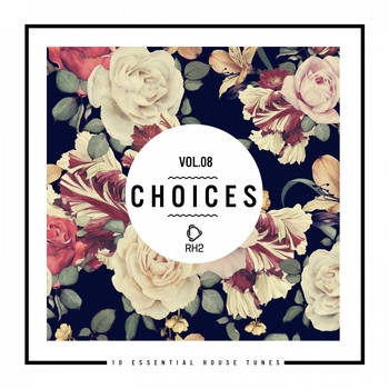 Various Artists - Choices - 10 Essential House Tunes, Vol. 8