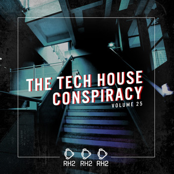 Various Artists - The Tech House Conspiracy, Vol. 25