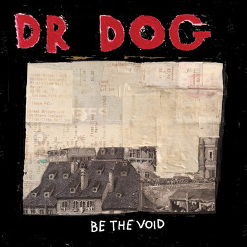 Dr. Dog - Be The Void (Deluxe Edition)