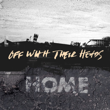Off With Their Heads - Home (Explicit)