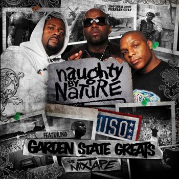 Naughty By Nature - The Mixtape ft Garden State Greats (Explicit)