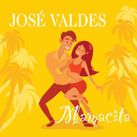 JOSÉ VALDES - Mamacita (2019)