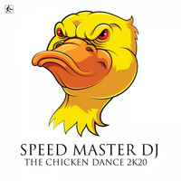 Speed Master DJ - The Chicken Dance 2K20